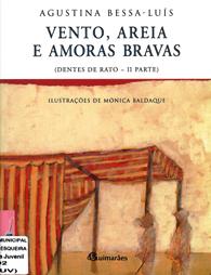 Vento, Areia e Amoras Bravas